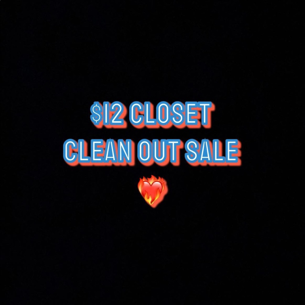 $12 Closet Clean Out Sale